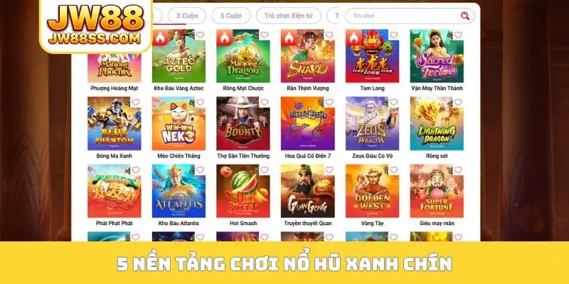 5 nền tảng chơi nổ hũ xanh chín