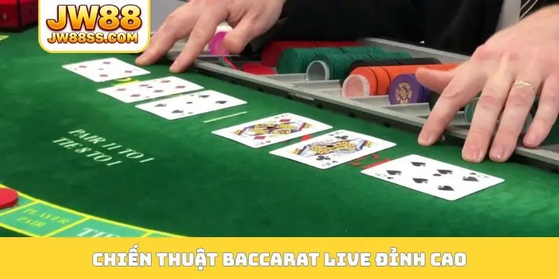 Chiến thuật bacarat live đỉnh cao