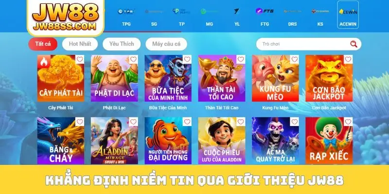 Khẳng định niềm tin qua giới thiệu JW88