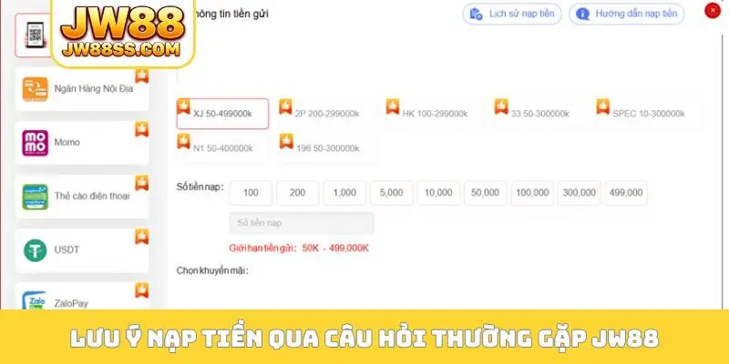 Lưu ý nạp tiền qua câu hỏi thường gặp JW88