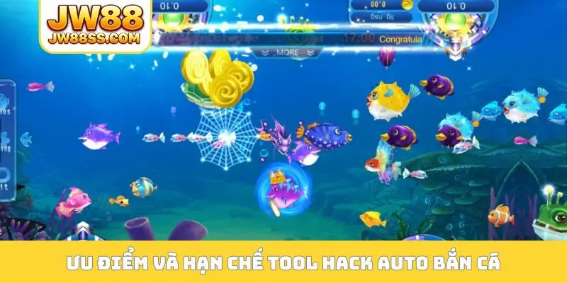 Ưu điểm và hạn chế tool hack auto bắn cá