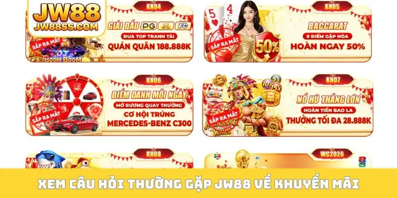 Xem câu hỏi thường gặp JW88 về khuyến mãi